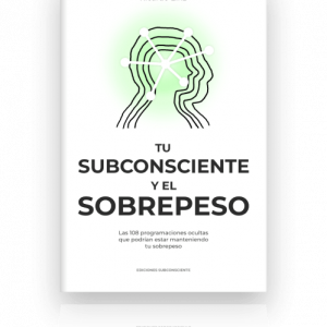 Tu subconsciente y el sobrepeso (Ebook EPUB)