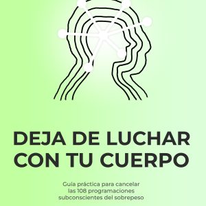 Deja de luchar con tu cuerpo (Ebook PDF)
